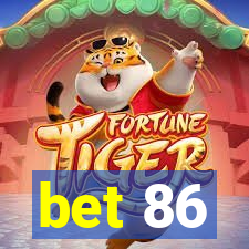 bet 86